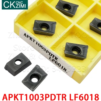 APKT1003PDTR LF6018 APKT 1003 PDTR LF6018 Karbido Įdėklai frezavimo Įdėklai CNC Metalo Pjovimo mašinos priemonė nerūdijančio plieno
