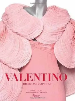 Valentino : Temos ir Variacijos, Mada & Tekstilės medžiagų: Dizainas Mada & Stilius Vadovai