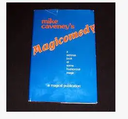 Mike Caveney - Magicomedy magija
