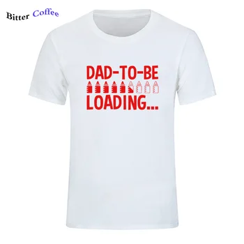 Tėtis Būti Pakrovimo Juokinga Adult T-Shirt Spausdinti Naujas Vasaros Stiliaus Vyrų, O-Kaklo, Medvilnės, Trumpomis Rankovėmis Spausdinti Marškinėliai