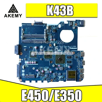 X43B Plokštė E450/E350 CPU Asus K43B K43BR K43BY X43U K43U nešiojamas Plokštė X43B Mainboard X43B Plokštė bandymo gerai