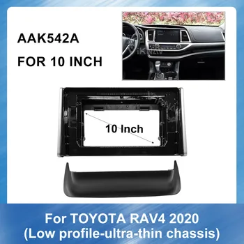 10 Colių 2DIN Automobilių Automobilių Radijo DVD fascia Toyota RAV4 žemas profilis-ultra-plonas važiuoklės 2020 GPS Navigacijos plokštė, Rėmas