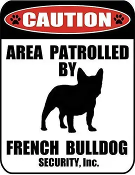 Labai Alavo Pasirašyti Atsargiai Rajone patruliuoja prancūzų Buldogų Šunų Pasirašyti Lauko & Pasirašyti Patalpų Sienų Apdailai 12x8 COLIŲ