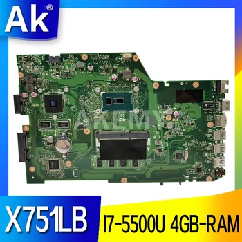 X751LB Mainboard ASUS X751LJ X751LB A751L X751L Nešiojamas plokštė I7-5500U 4GB-RAM GT920M/GT940M GPU