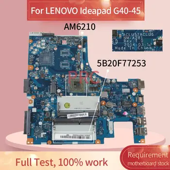 5B20F77253 LENOVO Ideapad G40-45 A4-6210 Nešiojamas plokštė NM-A281 AM6210 Sąsiuvinis Mainboard DDR3