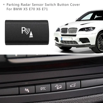Parkavimo Radaras Sensorius Jungiklis Mygtukas Dangtelis BMW X5 E70 