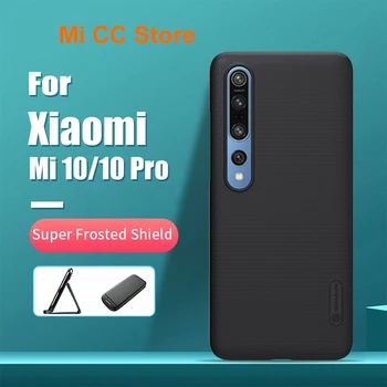 NILLKIN Telefoną Atveju Xiaomi 10 Mi 10 Pro Apsaugos Atveju Matinio PC Matinis Sunku Galinį Dangtelį Dovana Laikiklis Xiaomi10 Mi10 Pro