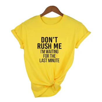 Neskubėkite Man Laišką Spausdinti Moterų Geltonos spalvos Marškinėliai Vasaros Trumpas Rankovės O Kaklo Streetwear Marškinėlius 2020 M. Derliaus Viršūnes Camisetas Mujer