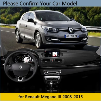 Prietaisų skydelio Dangtelis Apsauginis Padas Renault Megane 3 III MK3 2008~Sedanas CC GT skėtį nuo saulės Kilimą, Automobilių Reikmenys 2012 2013
