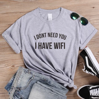 ONSEME aš Dont Reikia Tavęs aš Wifi Laišką, Print T Shirt Moterų Juokinga Šūkis T Marškinėliai Moterims Hipster Estetinės Medvilnės Marškinėlius Tees
