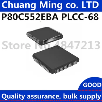 Ping 5vnt/daug P80C552EBA P80C552EB P80C552 PLCC-68 IC sandėlyje