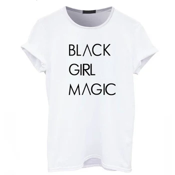 BLACK GIRL MAGIC Moterų RightsTshirt Medvilnės Atsitiktinis Juokingi Marškinėliai Black Gyvena Klausimas Grafinis Viršuje Tee Hipster Tumblr Lašas Laivybos