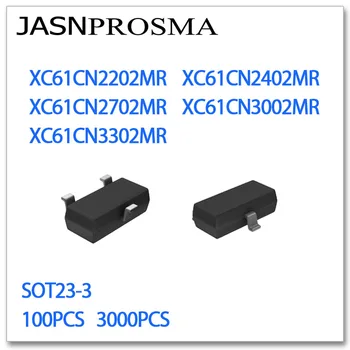 JASNPROSMA SOT23-3 100VNT 3000PCS XC61CN2202MR XC61CN2402MR XC61CN2702MR XC61CN3002MR XC61CN3302MR 2.2 V 2.4 V 2.7 V 3V 3.3 V